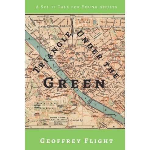 (영문도서) Triangle Under the Green Paperback, Independently Published, English, 9781520111971