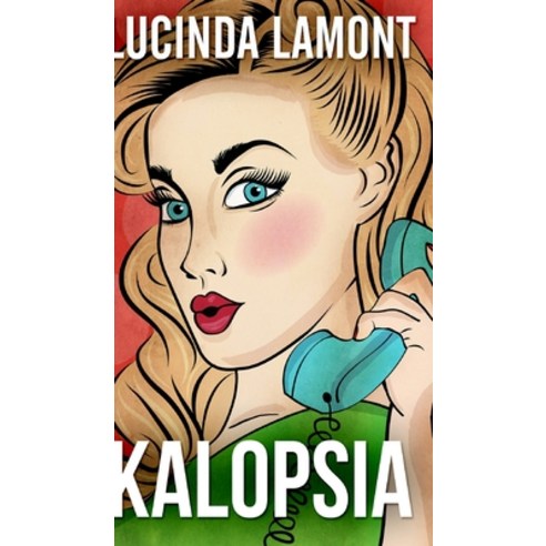 Kalopsia Hardcover, Blurb, English, 9781715585631