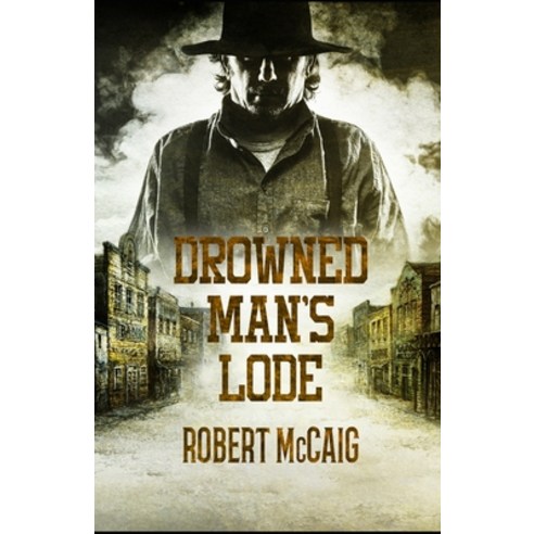 Drowned Man''s Lode Paperback, Cutting Edge