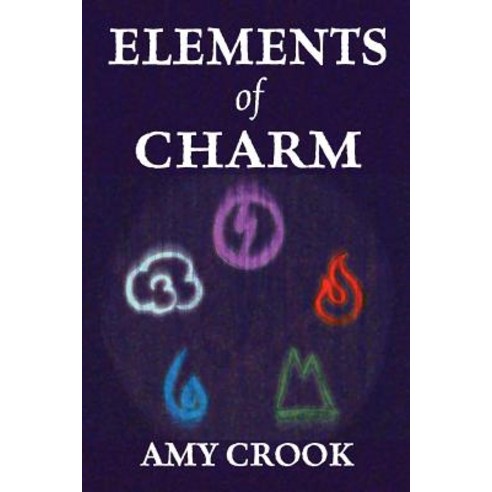 (영문도서) Elements of Charm Paperback, Independently Published, English, 9781796245523