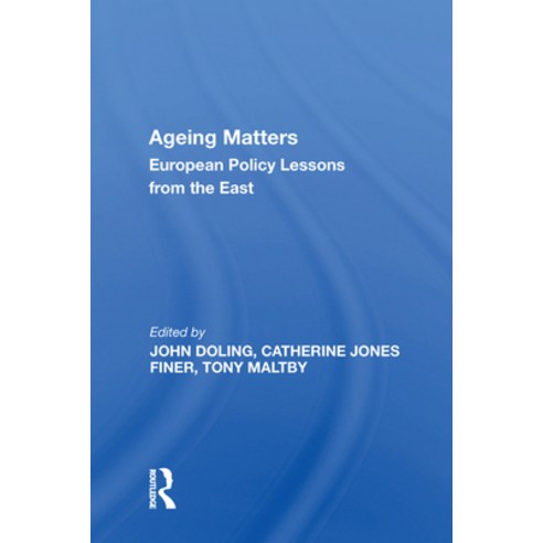 (영문도서) Ageing Matters: European Policy Lessons from the East Paperback, Routledge, English, 9781138618794