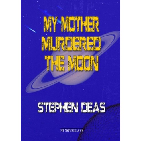 (영문도서) My Mother Murdered the Moon Paperback, Newcon Press, English, 9781914953132