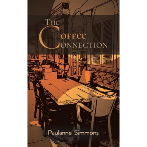 The Coffee Connection Paperback, Austin Macauley, English, 9781643782188