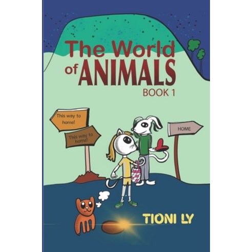 The World Of Animals: Book 1 Paperback, Independently Published, English, 9798589216172