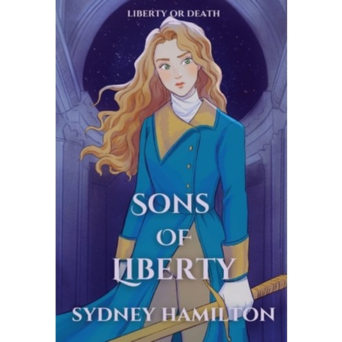 (영문도서) Sons of Liberty Hardcover, Sydney Hamilton, English, 9798218147143