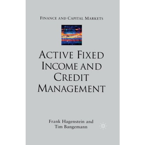 (영문도서) Active Fixed Income and Credit Management Paperback, Palgrave MacMillan, English, 9781349432196