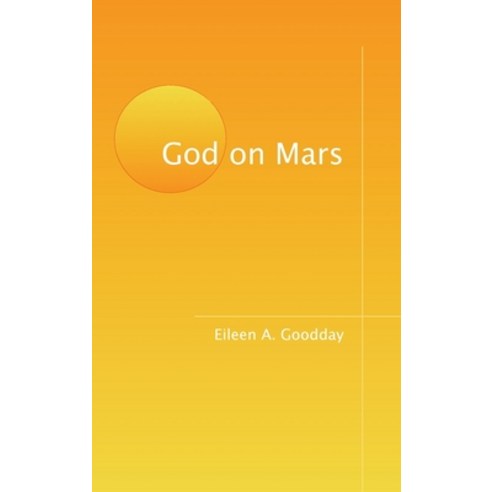 (영문도서) God on Mars Hardcover, Care by Lei, LLC, English, 9781737202004