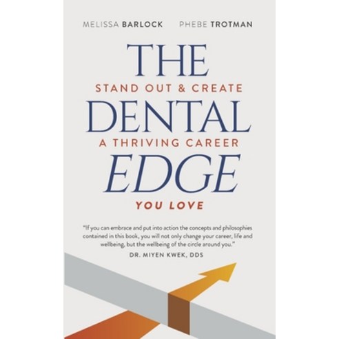 (영문도서) The Dental Edge: Stand Out & Create a Thriving Career You Love Paperback, Enspire Dental Opportunitie..., English, 9781739049522