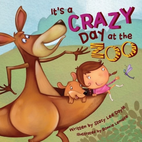 (영문도서) It''s a Crazy Day at the Zoo Paperback, Stacy Lee Doyle, English, 9781733173827