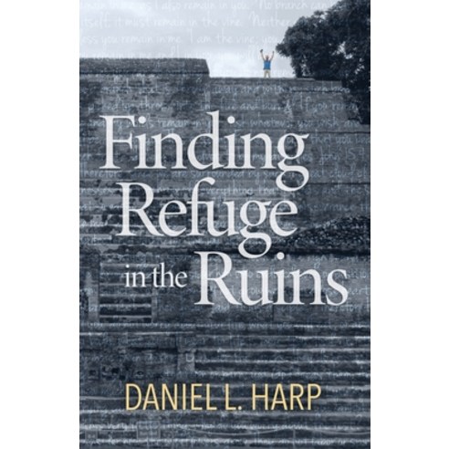 (영문도서) Finding Refuge in the Ruins Paperback, Independently Published, English, 9798747374584