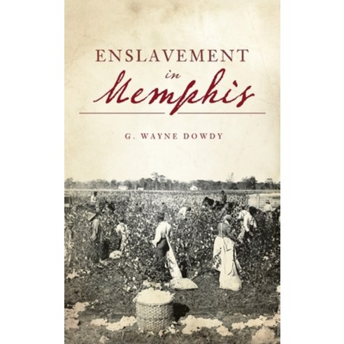 (영문도서) Enslavement in Memphis Hardcover, History PR