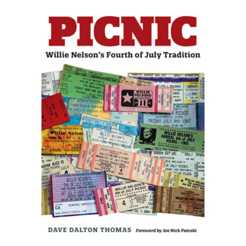 (영문도서) Picnic: Willie Nelson''s Fourth of July Tradition Hardcover, Texas A&M University Press, English, 9781648431944