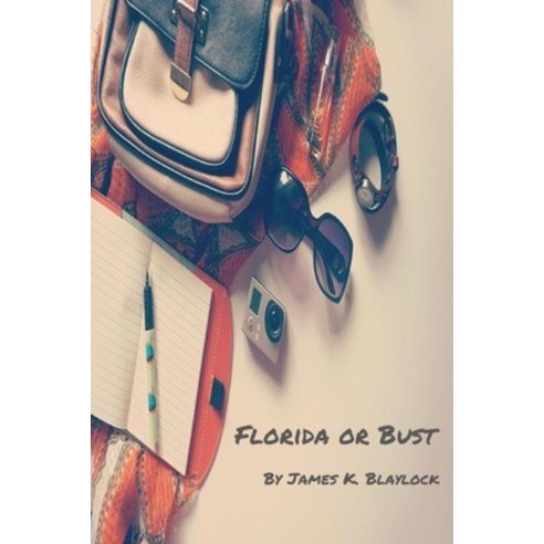 Florida or Bust Paperback, Independently Published