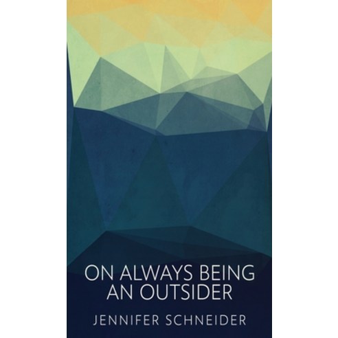 (영문도서) On Always Being An Outsider Hardcover, Next Chapter, English, 9784824130082