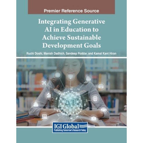 (영문도서) Integrating Generative AI in Education to Achieve Sustainable Development Goals Paperback, IGI Global, English, 9798369346914