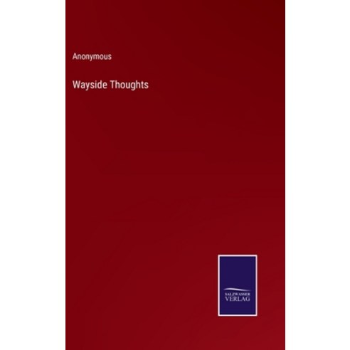(영문도서) Wayside Thoughts Hardcover, Salzwasser-Verlag, English, 9783375003517