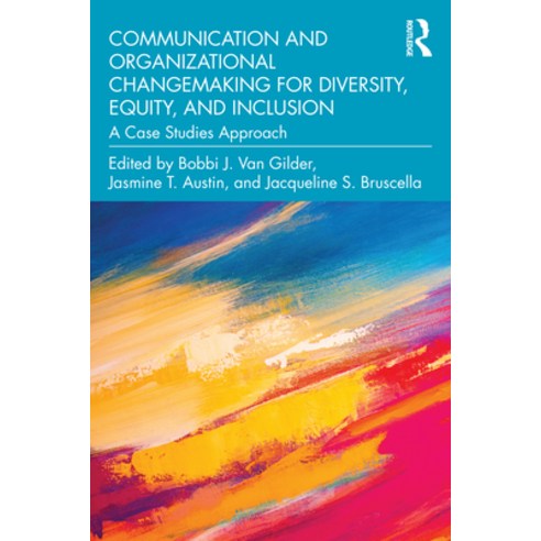 (영문도서) Communication and Organizational Changemaking for Diversity Equity and Inclusion: A Case St... Paperback, Routledge, English, 9781032367774