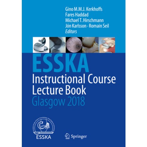 (영문도서) Esska Instructional Course Lecture Book: Glasgow 2018 Hardcover, Springer, English, 9783662561263