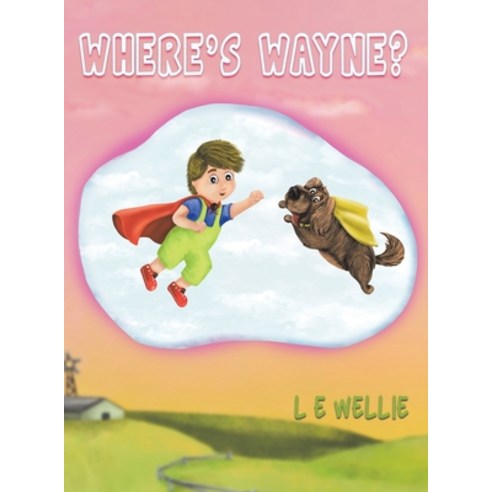 Where''s Wayne? Hardcover, Austin Macauley, English, 9781788482257