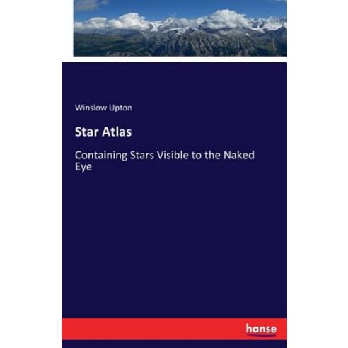 Star Atlas: Containing Stars Visible to the Naked Eye Paperback, Hansebooks