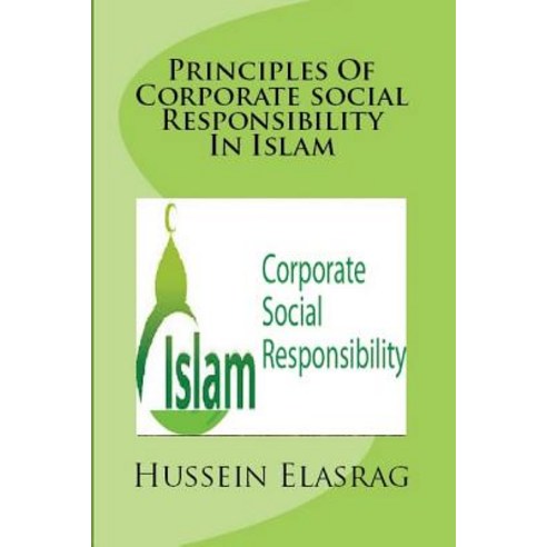 Principles of Corporate Social Responsibility in Islam Paperback, Independently Published, English, 9781980290872