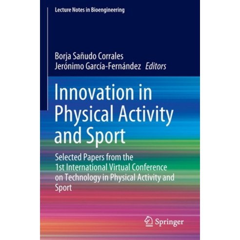 (영문도서) Innovation in Physical Activity and Sport: Selected Papers from the 1st International Virtual... Paperback, Springer, English, 9783030928995