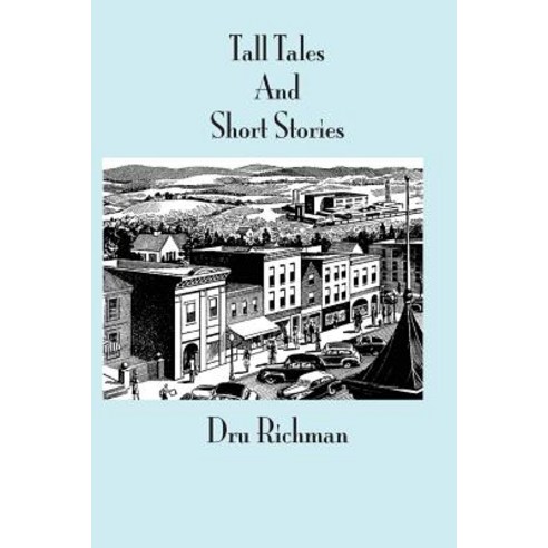 (영문도서) Tall Tales and Short Stories: Deluxe Paperback, Original Stories, English, 9781732273818