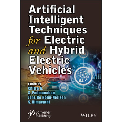 Artificial Intelligent Techniques for Electric and Hybrid Electric Vehicles Hardcover, Wiley-Scrivener