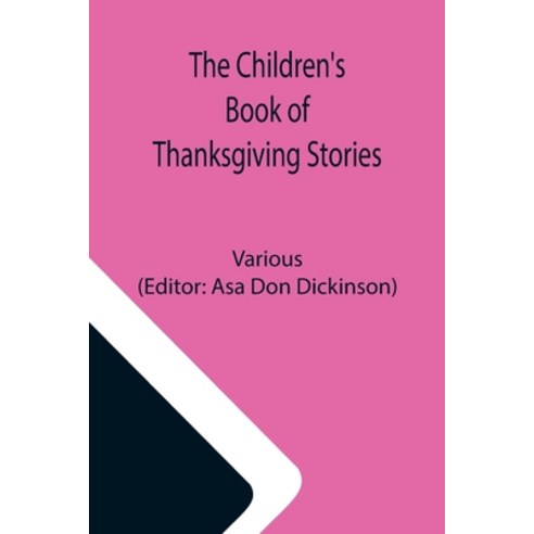 (영문도서) The Children''s Book of Thanksgiving Stories Paperback, Alpha Edition, English, 9789355117465