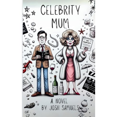 (영문도서) Celebrity Mum Paperback, Josh Samuels Publishing, English, 9780645976137