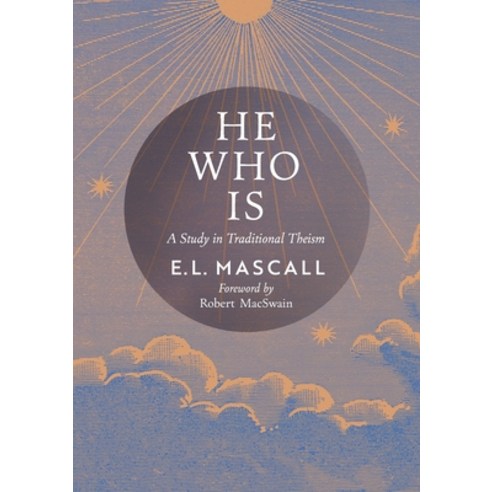 (영문도서) He Who Is: A Study in Traditional Theism Paperback, Angelico Press, English, 9798886770667