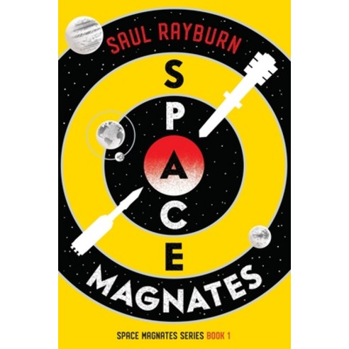 (영문도서) Space Magnates Paperback, Saul Rayburn, English, 9781963432015