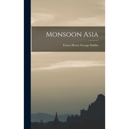 (영문도서) Monsoon Asia Hardcover, Hassell Street Press, English, 9781013318337