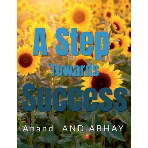 (영문도서) A Step Towards Success Paperback, Notion Press, English, 9798889511298