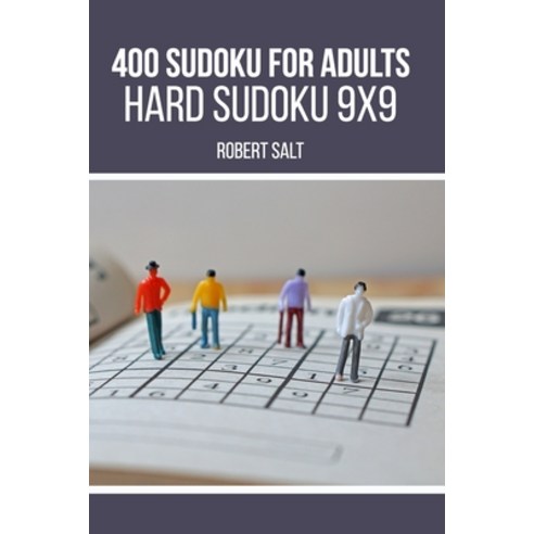 400 Sudoku for adults: Hard Sudoku 9x9 Paperback, Independently Published