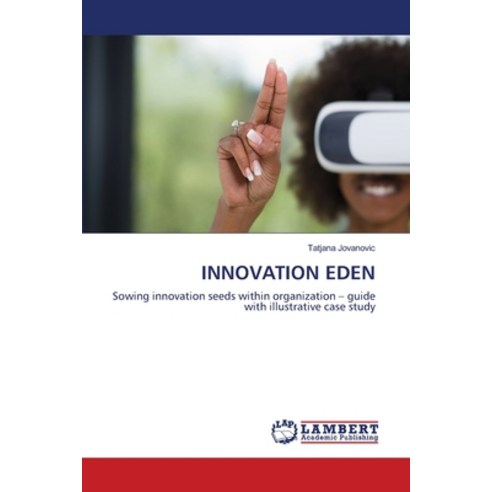 (영문도서) Innovation Eden Paperback, LAP Lambert Academic Publis..., English, 9786203574531