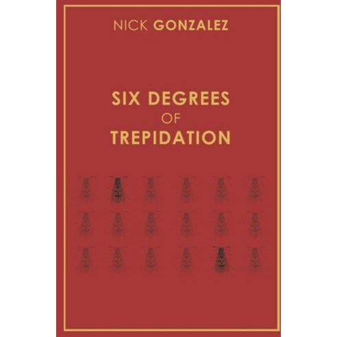 (영문도서) Six Degrees of Trepidation Paperback, Independently Published, English, 9781728950440