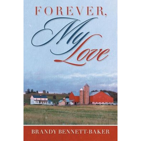 Forever My Love Paperback, WestBow Press, English, 9781973650591