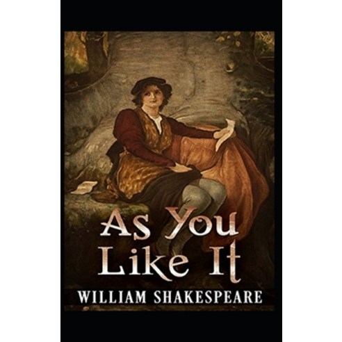 As You Like It Illustrated Paperback, Independently Published, English, 9798707786723