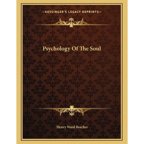Psychology of the Soul Paperback, Kessinger Publishing, English, 9781163004029