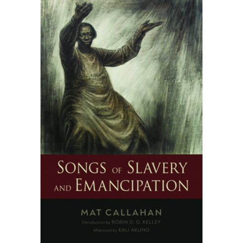 (영문도서) Songs of Slavery and Emancipation Paperback, University Press of Mississ..., English, 9781496840189