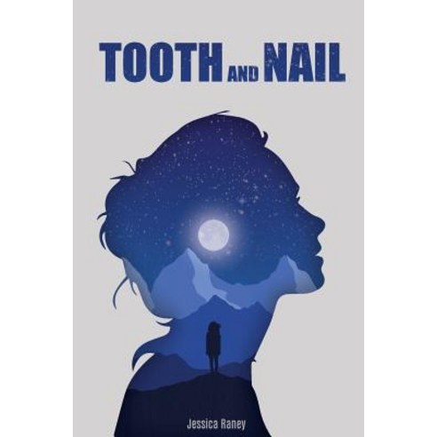 Tooth and Nail Paperback, Jessica Raney