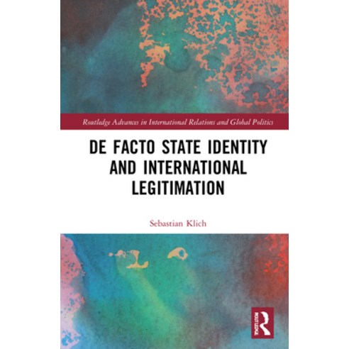 (영문도서) de Facto State Identity and International Legitimation Hardcover, Routledge, English, 9781032014142