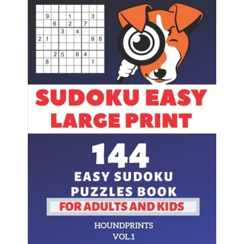 Sudoku Easy Large Print: 144 Easy Sudoku Puzzles Book For Adults and Kids Vol.1 Paperback, Independently Published