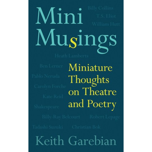 Mini Musings: Miniature Thoughts on Theatre and Poetry Paperback, Guernica Editions