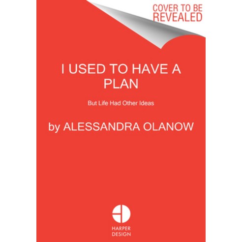 I Used to Have a Plan: But Life Had Other Ideas Hardcover, Harper Design