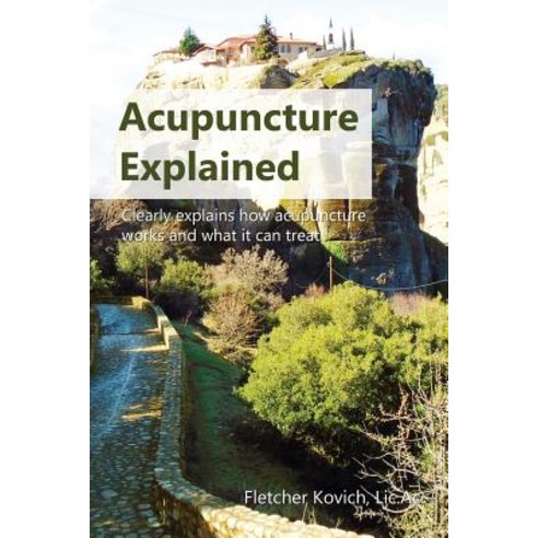 (영문도서) Acupuncture Explained: Clearly explains how acupuncture works and what it can treat Paperback, Curiouspages Publishing, English, 9781916483002