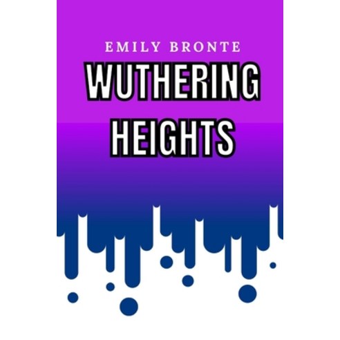 Wuthering Heights Paperback, Independently Published, English, 9798599403845