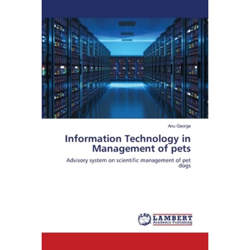 (영문도서) Information Technology in Management of pets Paperback, LAP Lambert Academic Publis..., English, 9786203307283