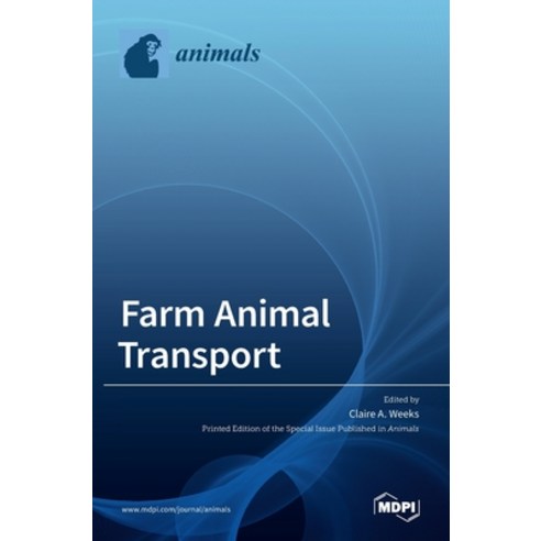 (영문도서) Farm Animal Transport Hardcover, Mdpi AG, English, 9783039434992